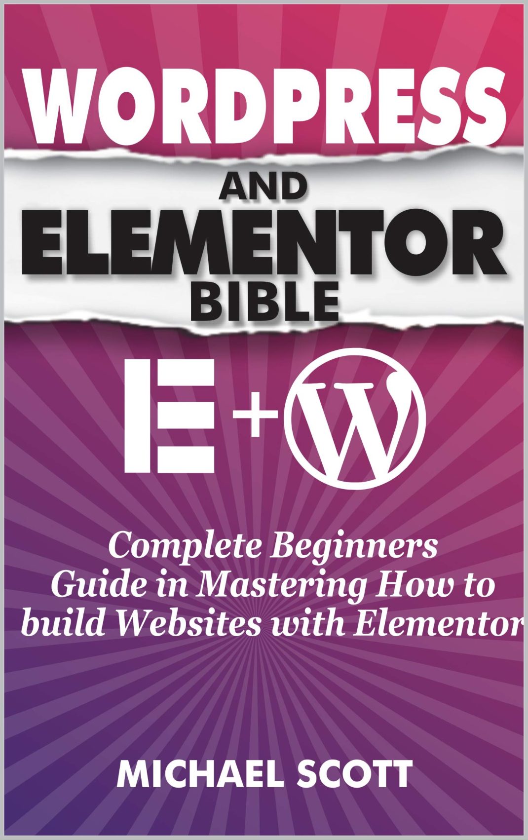 WordPress and Elementor Bible